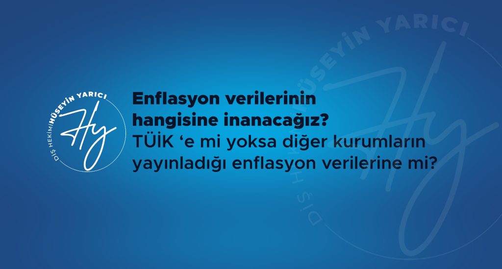 ENFLASYON VERİLERİNİN HANGİSİNE İNANACAĞIZ?